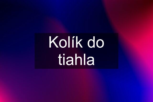 Kolík do tiahla