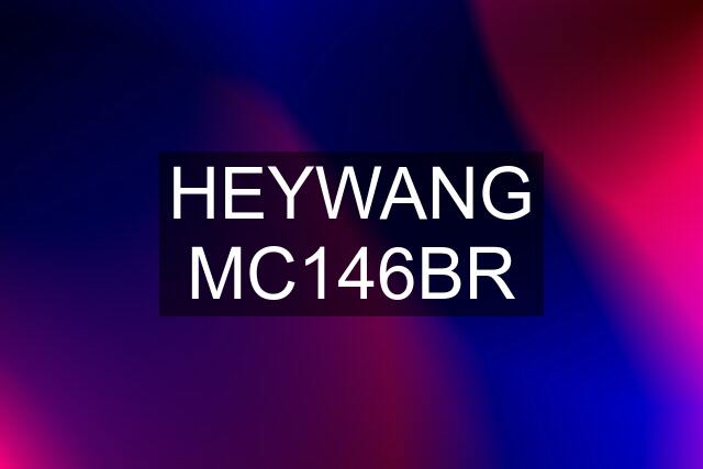 HEYWANG MC146BR