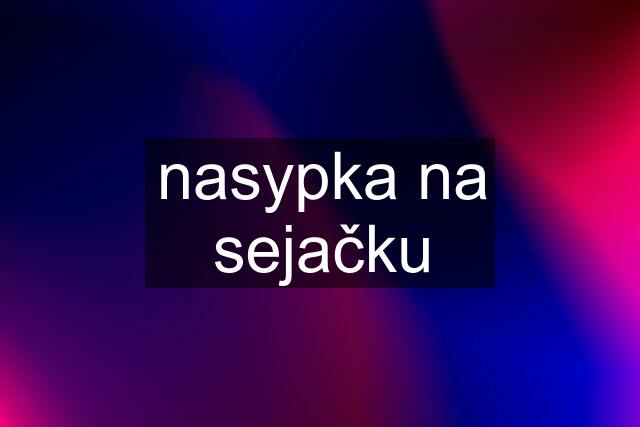 nasypka na sejačku