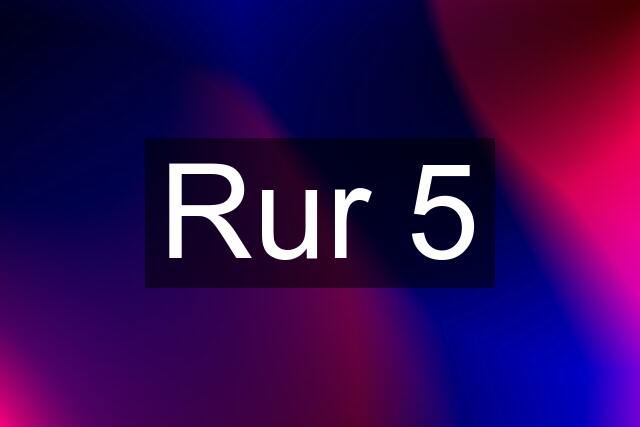 Rur 5