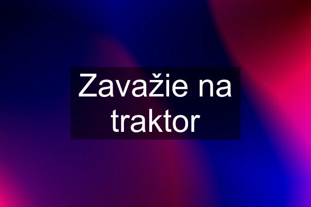 Zavažie na traktor