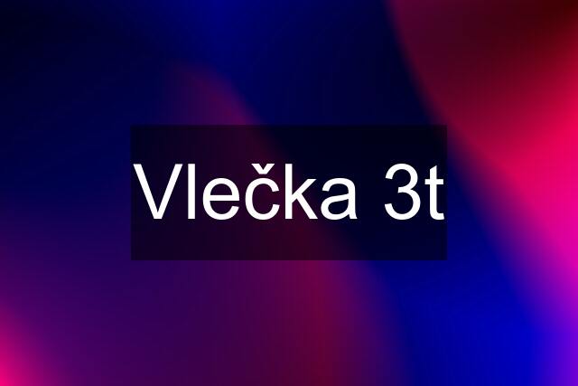 Vlečka 3t