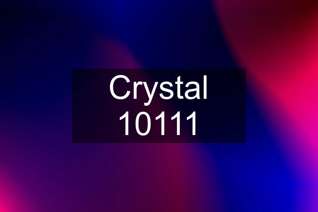 Crystal 10111