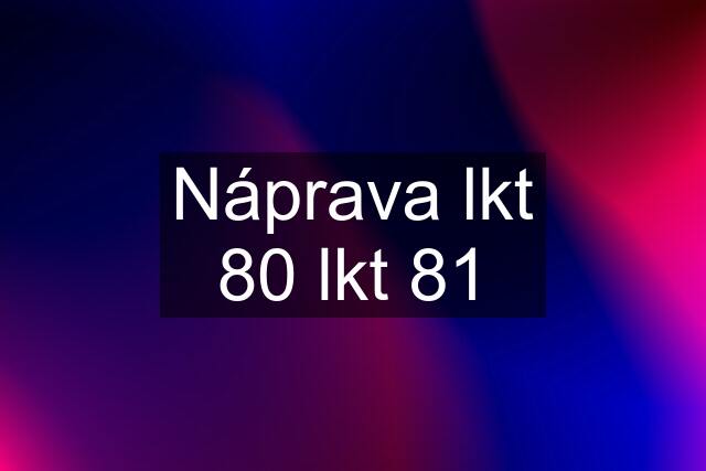 Náprava lkt 80 lkt 81