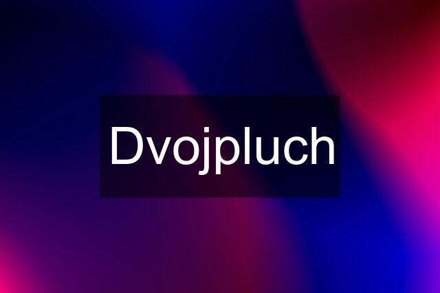 Dvojpluch