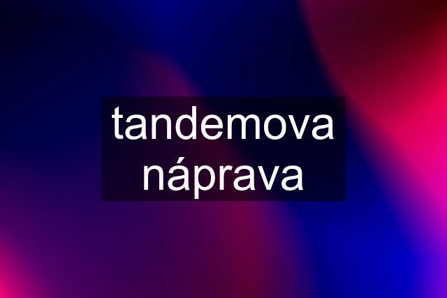 tandemova náprava