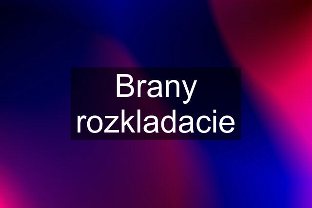 Brany rozkladacie