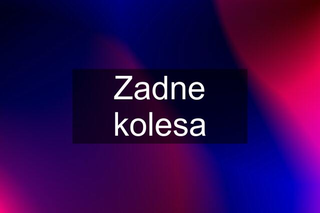 Zadne kolesa