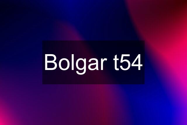 Bolgar t54