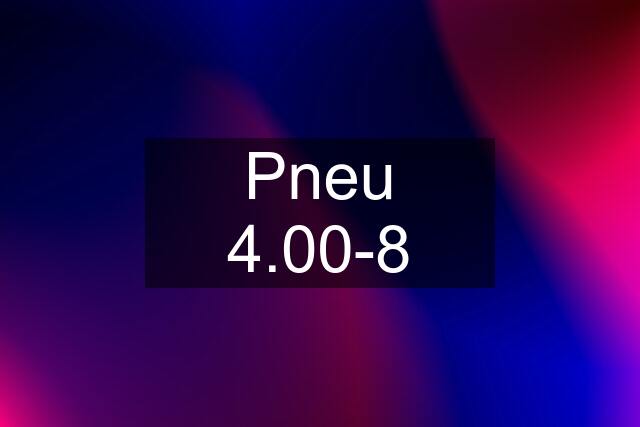 Pneu 4.00-8