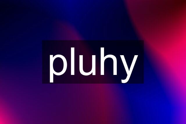 pluhy