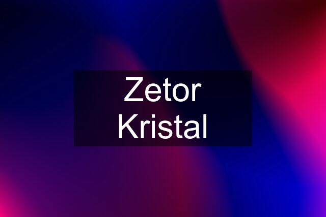 Zetor Kristal