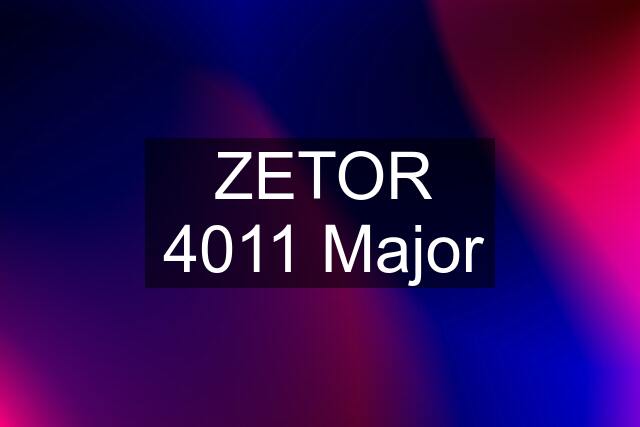ZETOR 4011 Major