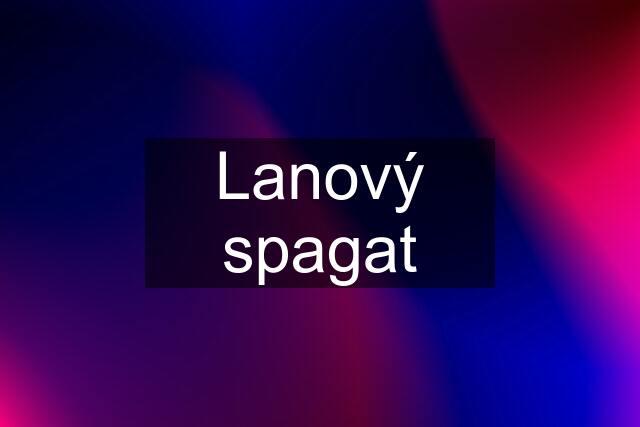 Lanový spagat