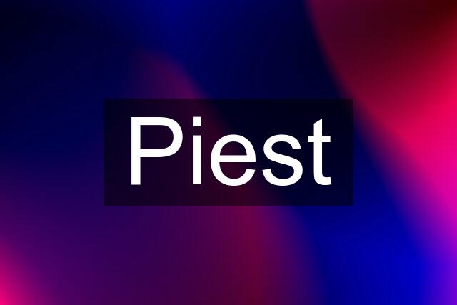 Piest