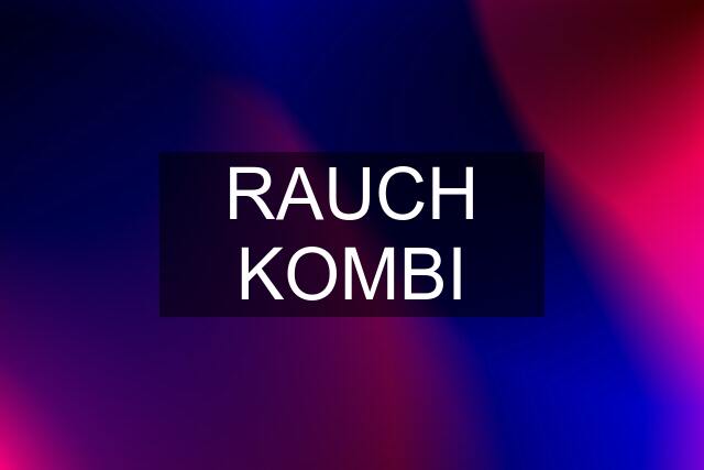 RAUCH KOMBI