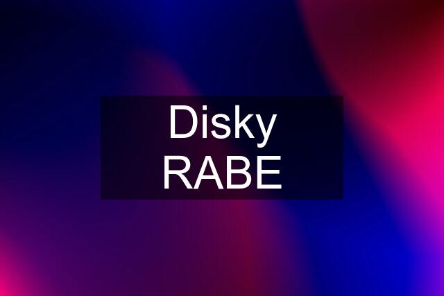 Disky RABE