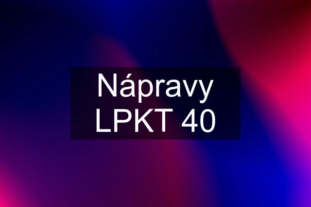 Nápravy LPKT 40