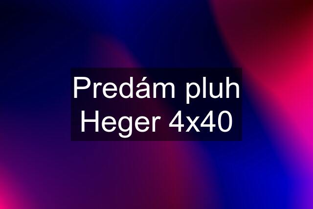 Predám pluh Heger 4x40