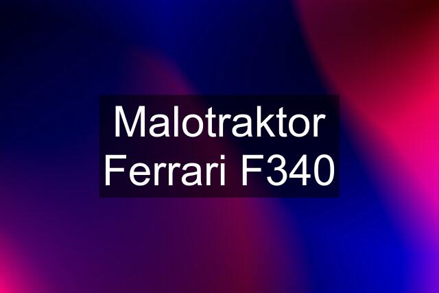 Malotraktor Ferrari F340