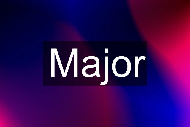 Major