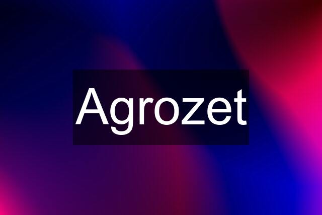 Agrozet