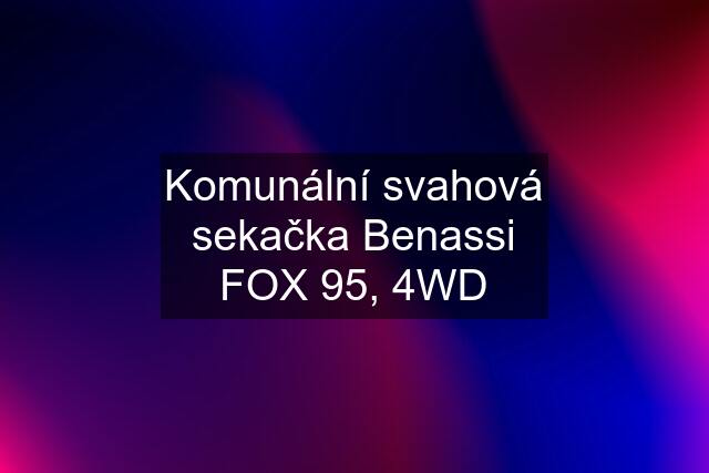 Komunální svahová sekačka Benassi FOX 95, 4WD