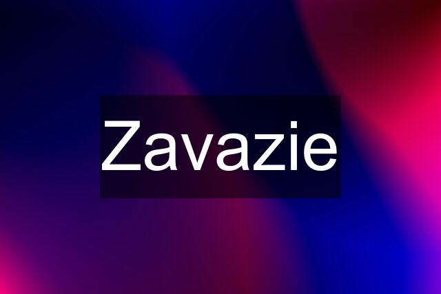 Zavazie