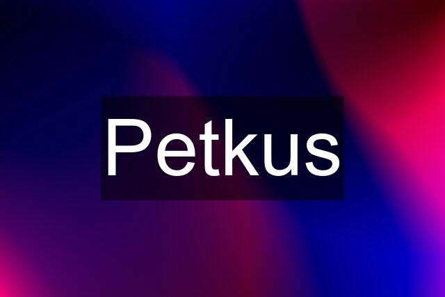 Petkus