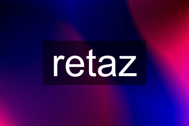 retaz