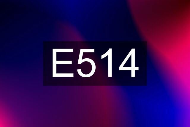 E514