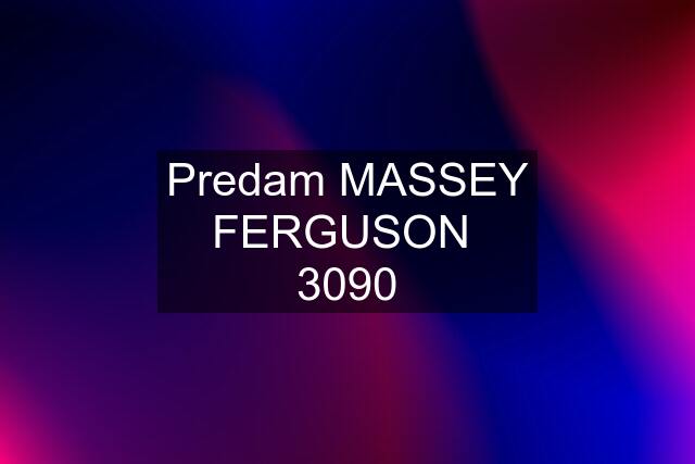 Predam MASSEY FERGUSON  3090