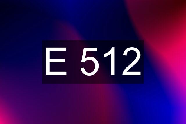 E 512