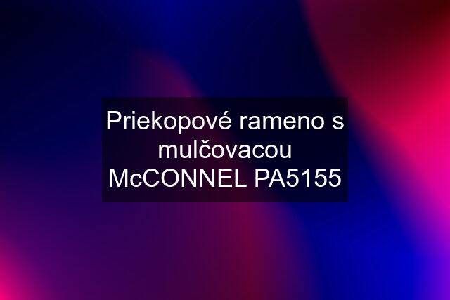 Priekopové rameno s mulčovacou McCONNEL PA5155