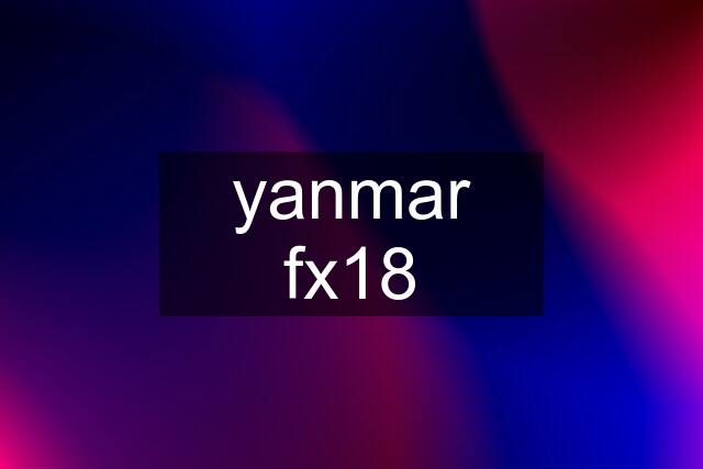 yanmar fx18