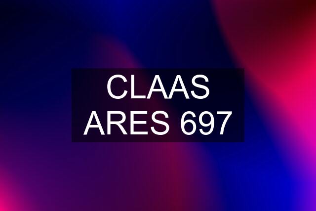 CLAAS ARES 697