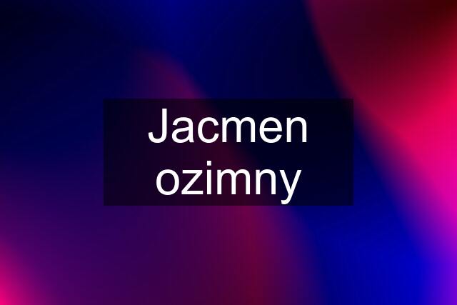 Jacmen ozimny