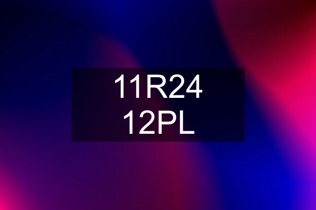 11R24 12PL