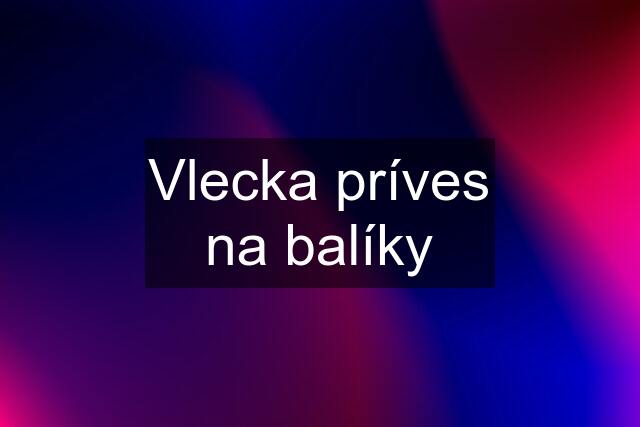 Vlecka príves na balíky