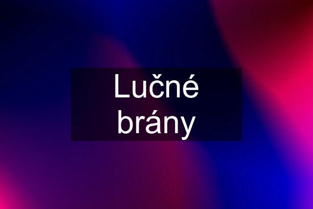 Lučné brány