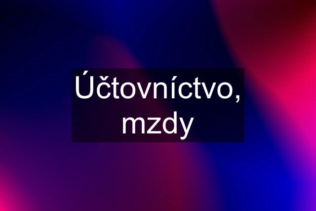 Účtovníctvo, mzdy