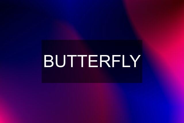 BUTTERFLY