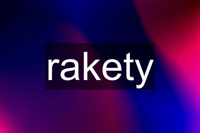 rakety