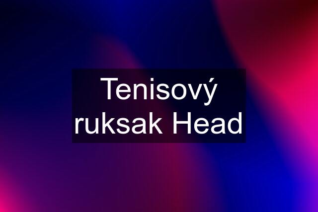 Tenisový ruksak Head