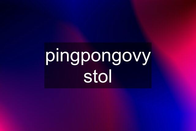 pingpongovy stol