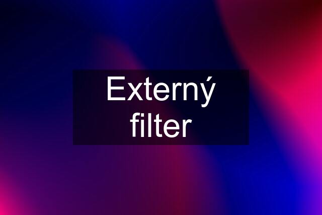 Externý filter