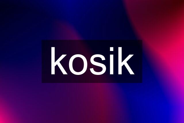 kosik