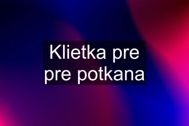 Klietka pre pre potkana