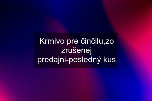 Krmivo pre činčilu,zo zrušenej predajni-posledný kus