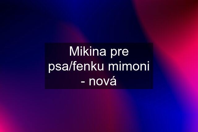 Mikina pre psa/fenku mimoni - nová